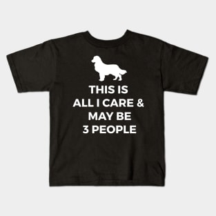 Labrador Retriever This is All I care and Maybe 3 People Kids T-Shirt